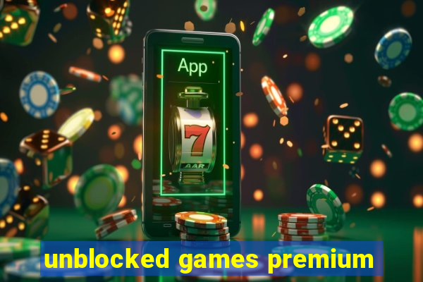 unblocked games premium